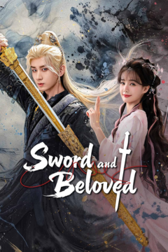 ดูหนังออนไลน์ ซีรี่ส์จีน Sword and Beloved (2025) สื่อรักปีศาจจิ้งจอก [พากย์ไทย] EP.1-36 END